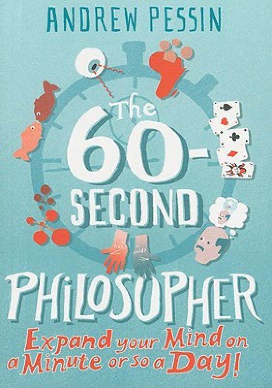 【预售】the 60-second philosopher: expand your mind on a