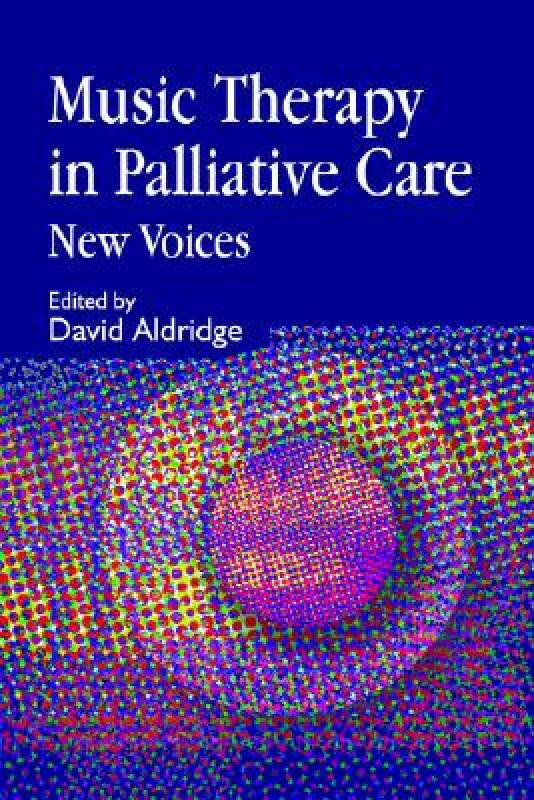 【预售】music therapy in palliative care: new voices