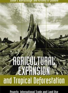 【预售】Agricultural Expansion and Tropical Deforestation: