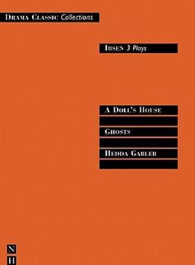 【预售】Ibsen Three Plays: A Doll's House/Ghosts/Hedda