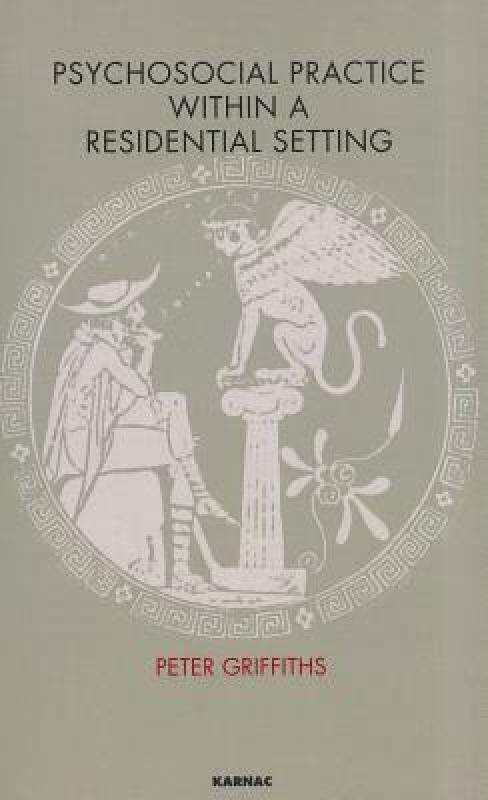 【预售】Psychosocial Practice Within a Residential Setting