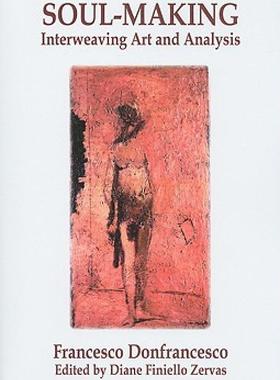 【预售】Soul-Making: Interweaving Art and Analysis