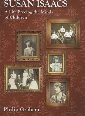 【预售】Susan Isaacs: A Life Freeing the Minds of Children