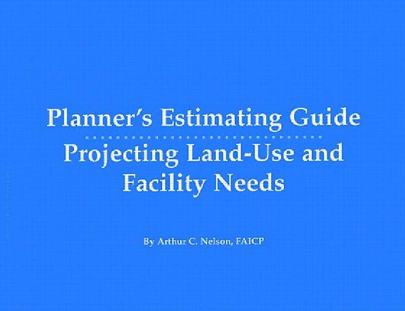 【预售】Planner's Estimating Guide/CD: Projecting Land-Use