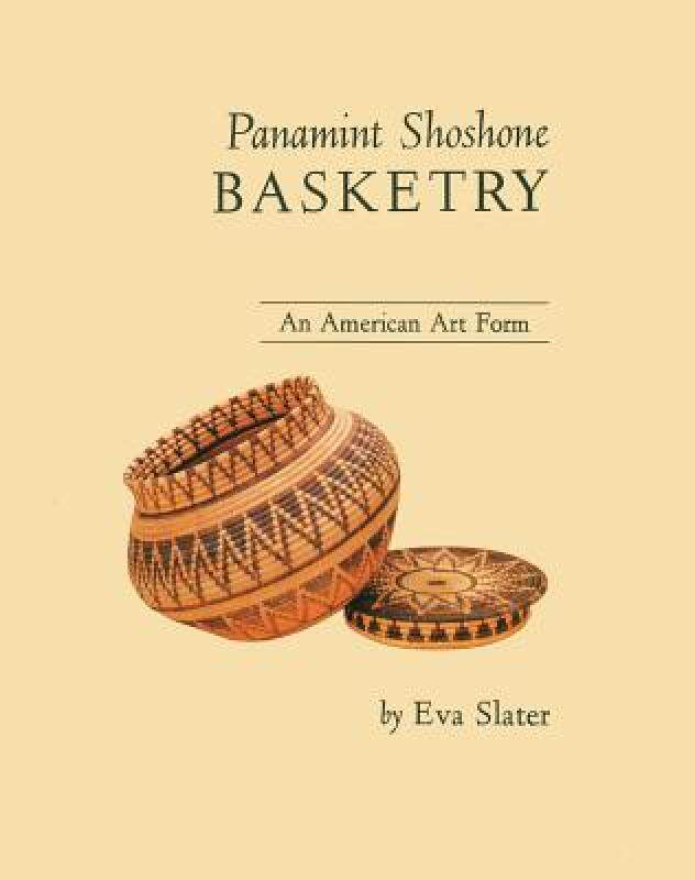 【预售】Panamint Shoshone Basketry: An American Art Form