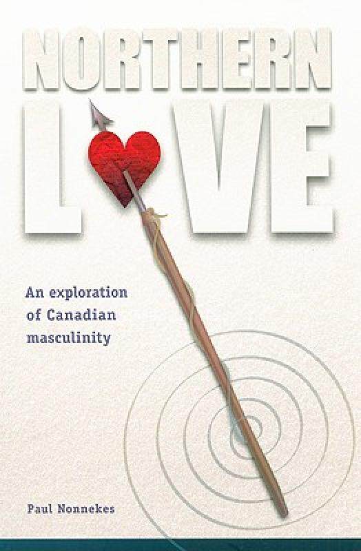 【预售】Northern Love: An Exploration of Canadian