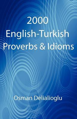 【预售】2000 English-Turkish Proverbs & Idioms