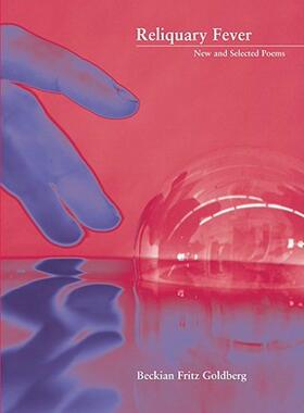【预售】Reliquary Fever: New and Selected Poems