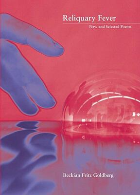 【预售】Reliquary Fever: New and Selected Poems