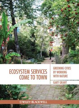 【预售】Ecosystem Services Come to Town: Greening Cities by
