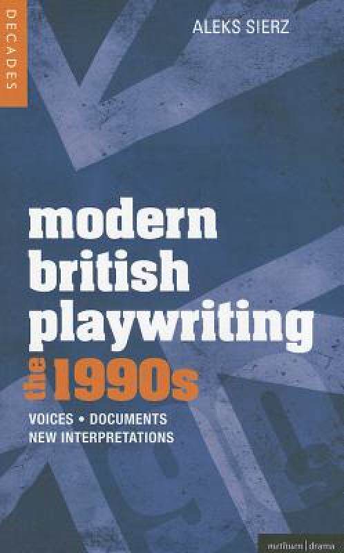 【预售】Modern British Playwriting: The 1990s: Voices