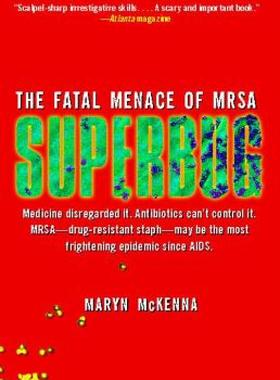 【预售】Superbug: The Fatal Menace of MRSA