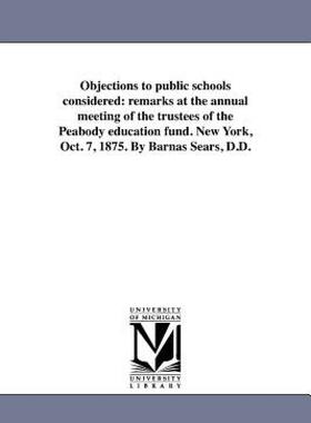 【预售】Objections to Public Schools Considered: Remarks at