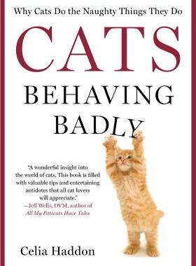 【预售】Cats Behaving Badly: Why Cats Do the Naughty Things