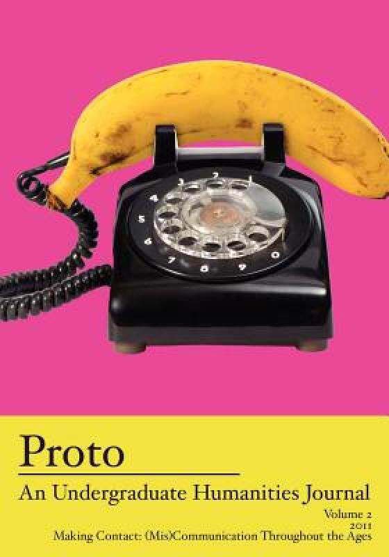 【预售】Proto: An Undergraduate Humanities Journal, Vol. 2