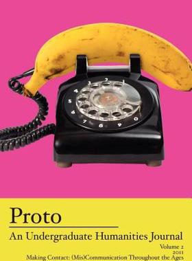 【预售】Proto: An Undergraduate Humanities Journal, Vol. 2