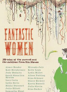 【预售】Fantastic Women: 18 Tales of the Surreal and the