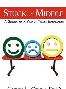 【预售】Stuck in the Middle - A Generation X View of Talent