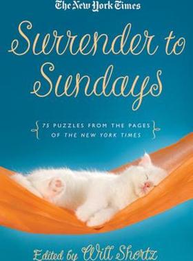 【预售】Surrender to Sunday Crosswords: 75 Puzzles from the