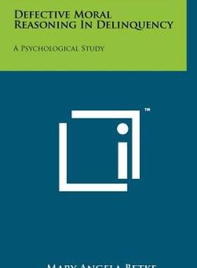 【预售】Defective Moral Reasoning in Delinquency: A