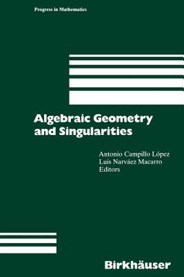 【预售】Algebraic Geometry and Singularities
