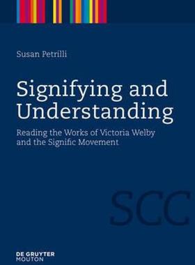 【预售】Signifying and Understanding: Reading the Works of