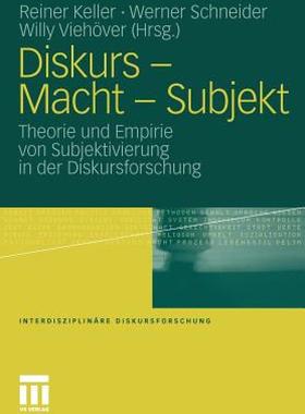 【预售】Diskurs - Macht - Subjekt: Theorie Und Empirie Von