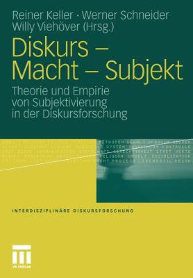 【预售】Diskurs - Macht - Subjekt: Theorie Und Empirie Von