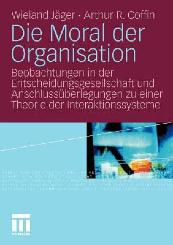 【预售】Die Moral Der Organisation: Beobachtungen in Der