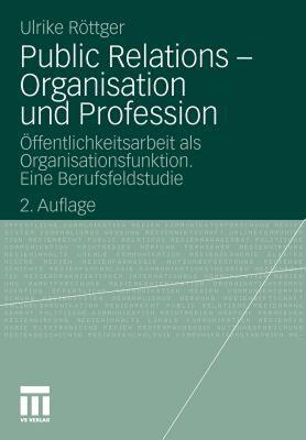 【预售】Public Relations - Organisation Und Profession: