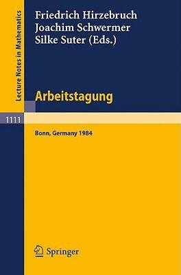【预售】Arbeitstagung Bonn 1984: Proceedings of the Meeting