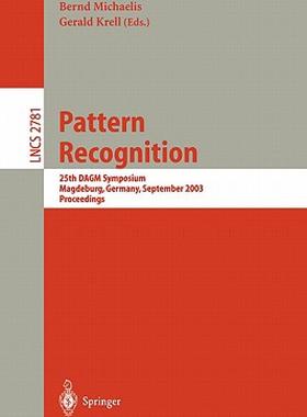 【预售】Pattern Recognition: 25th Dagm Symposium, Magdeburg
