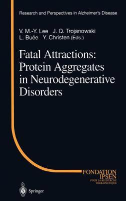 【预售】Fatal Attractions: Protein Aggregates in