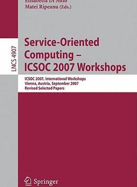 【预售】Service-Oriented Computing - ICSOC 2007 Workshops: