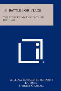 【预售】In Battle for Peace: The Story of My Eighty-Third