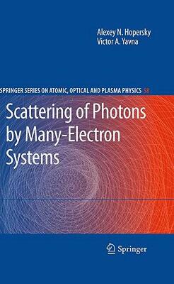 【预售】Scattering of Photons by Many-Electron Systems