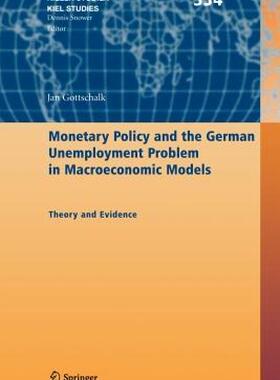 【预售】Monetary Policy and the German Unemployment Problem