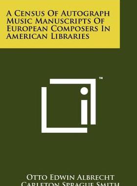 【预售】A Census of Autograph Music Manuscripts of European