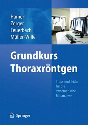 【预售】Grundkurs Thoraxrontgen: Tipps Und Tricks Fur Die