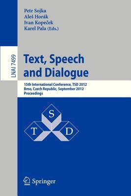 【预售】Text, Speech and Dialogue: 15th International