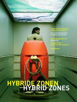 【预售】Hybride Zonen / Hybrid Zones: Kunst Und Architektur