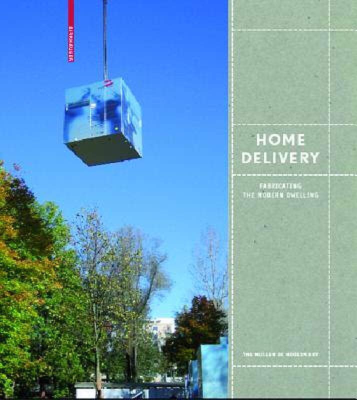 【预售】Home Delivery: Fabricating the Modern Dwelling