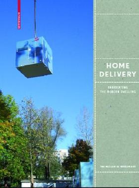 【预售】Home Delivery: Fabricating the Modern Dwelling
