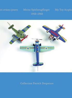 【预售】My Toy Airplanes: 1910-1960