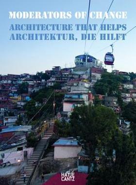 【预售】Moderators of Change: Architecture That Helps