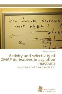 【预售】Activity and Selectivity of Dmap Derivatives in