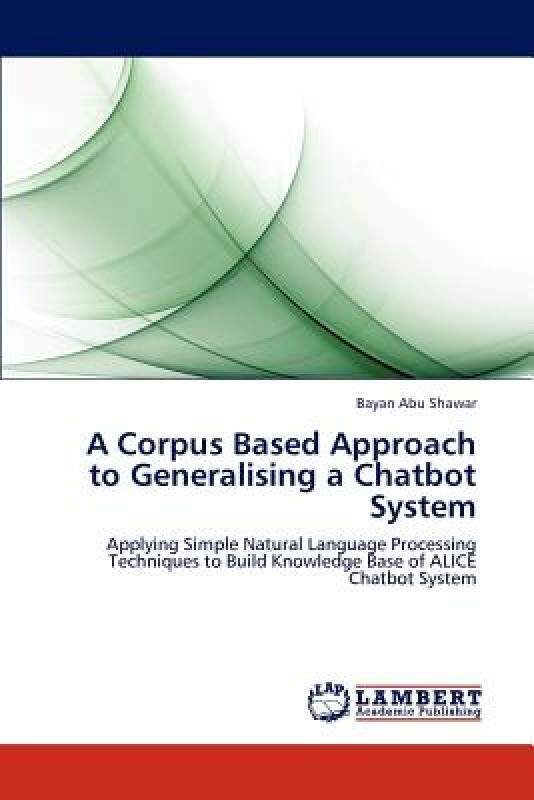 【预售】A Corpus Based Approach to Generalising a Chatbot