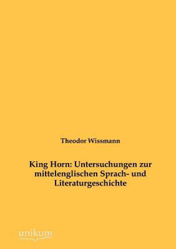 【预售】King Horn: Untersuchungen Zur Mittelenglischen