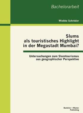 【预售】Slums ALS Touristisches Highlight in Der Megastadt