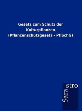 【预售】Gesetz Zum Schutz Der Kulturpflanzen